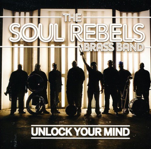 Soul Rebels Brass Band - Unlock Your Mind in der Gruppe CD / Pop bei Bengans Skivbutik AB (680808)