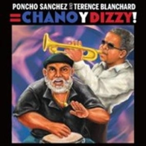 Sanchez Poncho/T Blancard - Chano Y Dizzy! in der Gruppe CD / Jazz bei Bengans Skivbutik AB (680913)