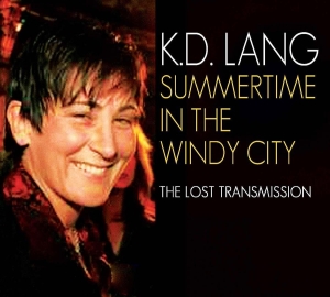 K.D. Lang - Summertime In The Windy City in der Gruppe CD / Pop-Rock bei Bengans Skivbutik AB (681582)