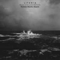Tomasz Stanko Quartet - Litania - Music Of Krzysztof Komeda in der Gruppe CD bei Bengans Skivbutik AB (681755)