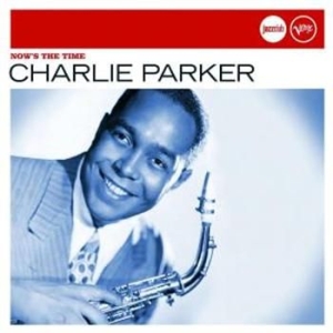 Parker Charlie - Now's The Time (Jazzclub) in der Gruppe CD bei Bengans Skivbutik AB (682058)
