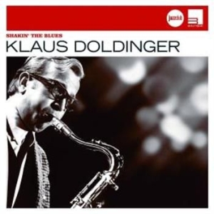 Doldinger Klaus - Shakin' The Blues (Jazzclub) in der Gruppe CD / Jazz/Blues bei Bengans Skivbutik AB (682059)