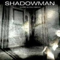Shadowman - Ghost In The Mirror in der Gruppe CD bei Bengans Skivbutik AB (682349)