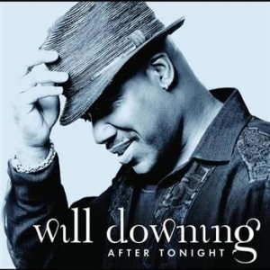 Will Downing - After Tonight in der Gruppe CD bei Bengans Skivbutik AB (682868)