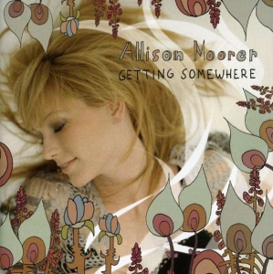 Moorer Allison - Getting Somewhere in der Gruppe CD bei Bengans Skivbutik AB (684009)