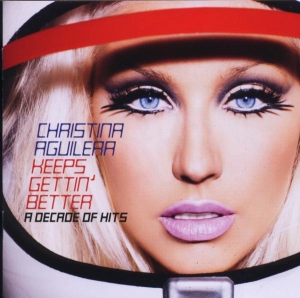 Aguilera Christina - Keeps Gettin' Better: A Decade Of Hits in der Gruppe CD / Pop-Rock,Övrigt bei Bengans Skivbutik AB (684136)