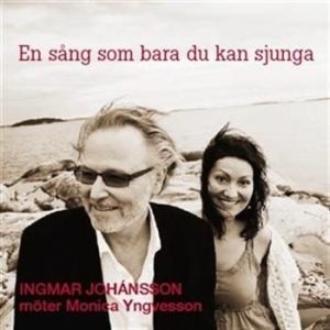 Johansson Ingmar - En Sång Som Bara Du Kan Sjunga in der Gruppe Externt_Lager / Naxoslager bei Bengans Skivbutik AB (684734)