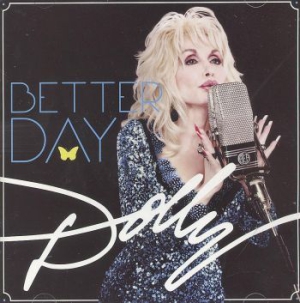 Dolly Parton - Better Day in der Gruppe CD / Country,Pop-Rock bei Bengans Skivbutik AB (685004)