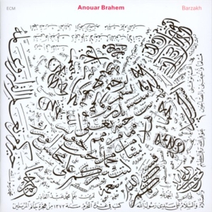Brahem Anouar - Barzakh in der Gruppe CD bei Bengans Skivbutik AB (685025)