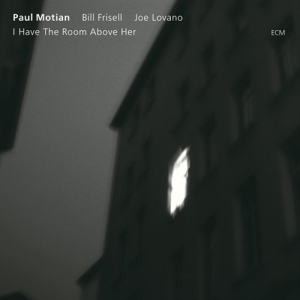 Motian Paul - I Have The Room Above Her in der Gruppe CD / Jazz bei Bengans Skivbutik AB (685153)