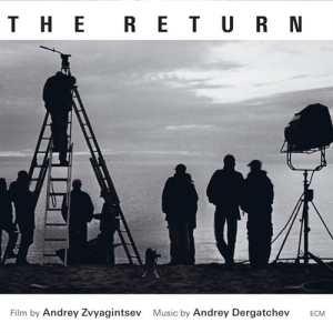 Dergatchev Andrey - The Return - Film By Andrey Zvyagin in der Gruppe CD / Film-Musikal bei Bengans Skivbutik AB (685214)