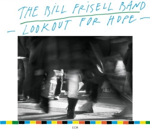 Bill Frisell Band The - Lookout For Hope in der Gruppe CD / Jazz bei Bengans Skivbutik AB (685414)