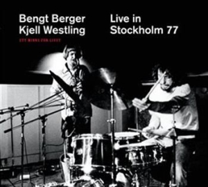 Berger Bengt & Westling Kjell - Live In Stockholm '77 in der Gruppe Externt_Lager / Naxoslager bei Bengans Skivbutik AB (685506)
