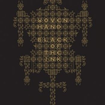 Wovenhand - Black Of The Ink (Cd + Bok) in der Gruppe CD / Bestseller bei Bengans Skivbutik AB (685728)