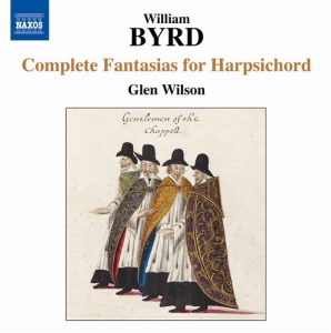 Byrd - Complete Fantasias For Harpsichord in der Gruppe Externt_Lager / Naxoslager bei Bengans Skivbutik AB (686147)