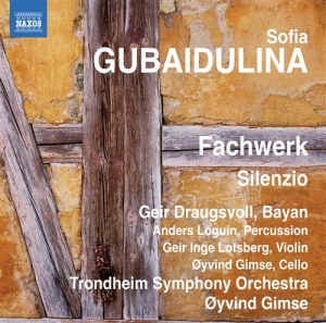 Gubaidulina - Fachwerk / Silenzio in der Gruppe Externt_Lager / Naxoslager bei Bengans Skivbutik AB (686158)