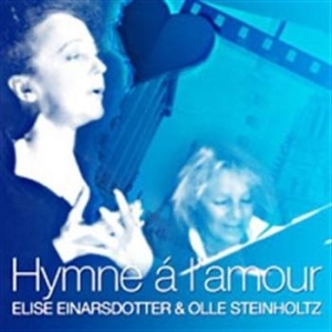 Einarsdotter Elise/Steinholtz Olle - Hymne À L'amour in der Gruppe Externt_Lager / Naxoslager bei Bengans Skivbutik AB (686197)