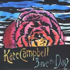 Campbell Kate - Save The Day in der Gruppe CD / Country bei Bengans Skivbutik AB (686639)
