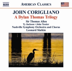 Corigliano - Dylan Thomas Trilogy in der Gruppe Externt_Lager / Naxoslager bei Bengans Skivbutik AB (686750)
