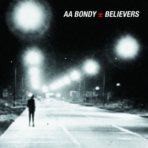 Bondy A.A. - Believers Album in der Gruppe CD / Rock bei Bengans Skivbutik AB (687307)