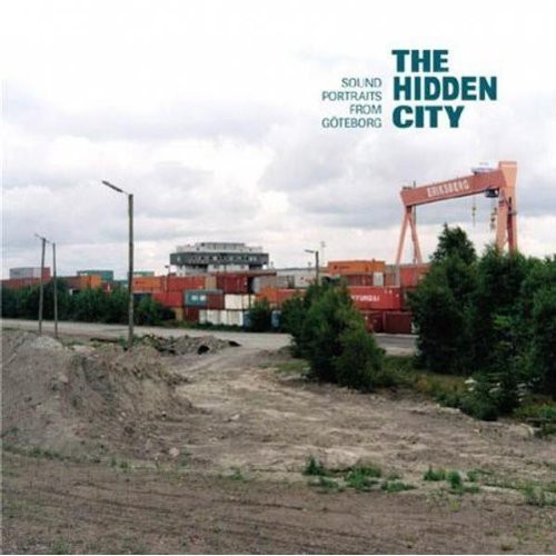 Blandade artister - Hidden City:Sound Portraits From Gö in der Gruppe Övrigt /  bei Bengans Skivbutik AB (687662)
