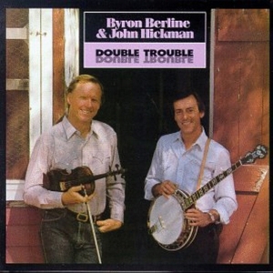 Berline Byron & John Hickman - Double Trouble in der Gruppe CD bei Bengans Skivbutik AB (687663)