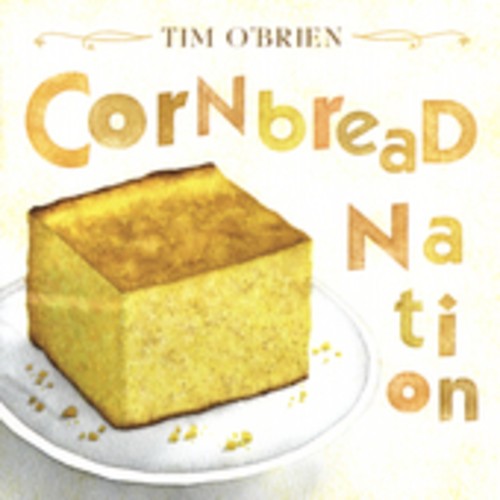 Tim O'Brien - Cornbread Nation in der Gruppe CD / Country bei Bengans Skivbutik AB (687969)