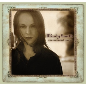 Smith Mindy - One Moment More in der Gruppe CD / Country bei Bengans Skivbutik AB (688228)