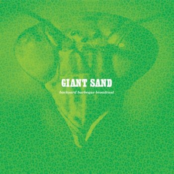 Giant Sand - Backyard Bbq Broadcast (25Th Annive in der Gruppe CD / Bestseller bei Bengans Skivbutik AB (689407)