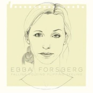 Ebba Forsberg - Falling Folding Flipping Feeling in der Gruppe CD / Pop-Rock bei Bengans Skivbutik AB (689552)
