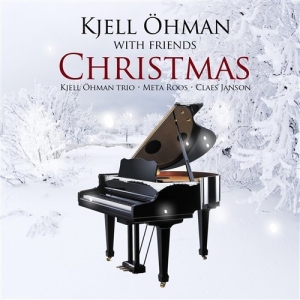 Kjell Öhman - Christmas Kjell Öhman With Friends in der Gruppe cdonuppdat / CDON Jazz klassiskt NX bei Bengans Skivbutik AB (689692)