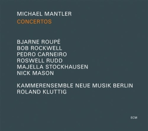 Bjarne Roupé Bob Rockwell Pedro Car - Michael Mantler    Concertos in der Gruppe CD / Jazz bei Bengans Skivbutik AB (689780)