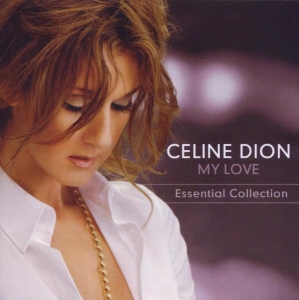 Dion Céline - My Love Essential Collection in der Gruppe CD / Pop-Rock bei Bengans Skivbutik AB (690156)