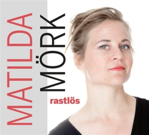 Mörk Matilda - Rastlös in der Gruppe CD bei Bengans Skivbutik AB (691012)