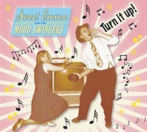 Sweet Emma & The Moodswingers - Turn It Up! in der Gruppe CD bei Bengans Skivbutik AB (691271)