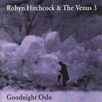Hitchcock Robyn And Venus 3 - Goodnight Oslo in der Gruppe CD / Bestseller bei Bengans Skivbutik AB (691401)