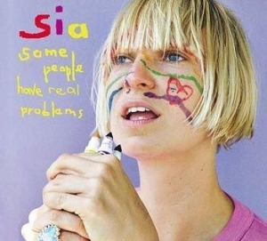 Sia - Some People Have Real Problems in der Gruppe CD bei Bengans Skivbutik AB (691622)