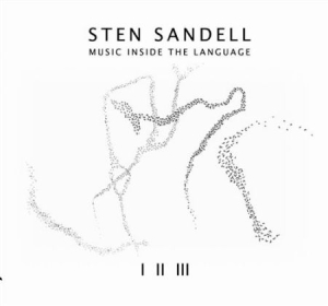 Sandell Sten - Music Inside The Language in der Gruppe Externt_Lager / Naxoslager bei Bengans Skivbutik AB (691682)