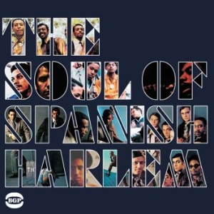 Various Artists - Soul Of Spanish Harlem in der Gruppe CD / RNB, Disco & Soul bei Bengans Skivbutik AB (691751)