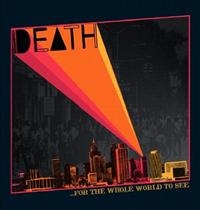 Death - For The Whole World To See in der Gruppe CD / Pop-Rock bei Bengans Skivbutik AB (692088)