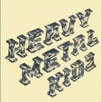 Heavy Metal Kids - Heavy Metal Kids in der Gruppe CD / Pop-Rock bei Bengans Skivbutik AB (692134)