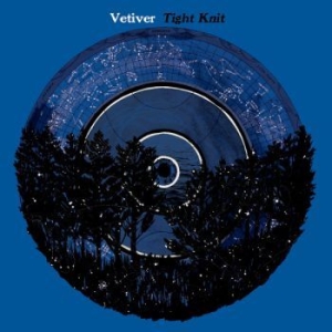 Vetiver - Tight Knit in der Gruppe CD bei Bengans Skivbutik AB (692346)