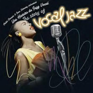 Various Artists - The Story Of Vocal Jazz in der Gruppe CD / Jazz/Blues bei Bengans Skivbutik AB (692984)