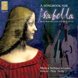 Musiqua Antiqua - A Songbook For Isabella in der Gruppe Externt_Lager / Naxoslager bei Bengans Skivbutik AB (693274)