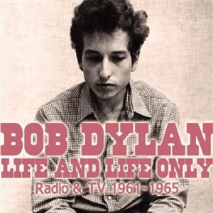 Dylan Bob - Life And Life Only (Two Classic Bro in der Gruppe Minishops / Bob Dylan bei Bengans Skivbutik AB (693784)