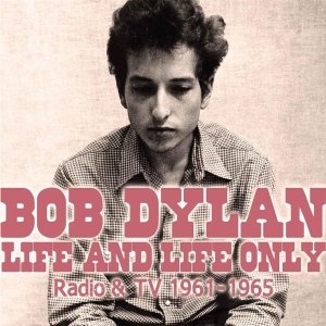 Dylan Bob - Life And Life Only (Two Classic Bro in der Gruppe CD / Pop-Rock bei Bengans Skivbutik AB (693784)