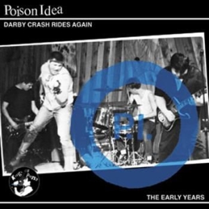 Poison Idea - Darby Crash Rides Again in der Gruppe CD / Pop-Rock bei Bengans Skivbutik AB (694021)
