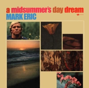 Eric Mark - A Midsummer's Day Dream + in der Gruppe CD / Pop-Rock bei Bengans Skivbutik AB (694260)