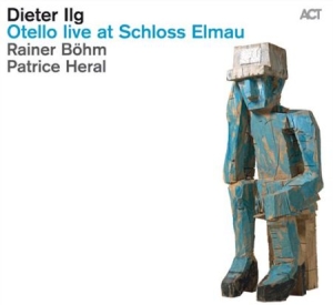 Ilg Dieter - Otello Live At Schloss Elmau in der Gruppe CD bei Bengans Skivbutik AB (694302)