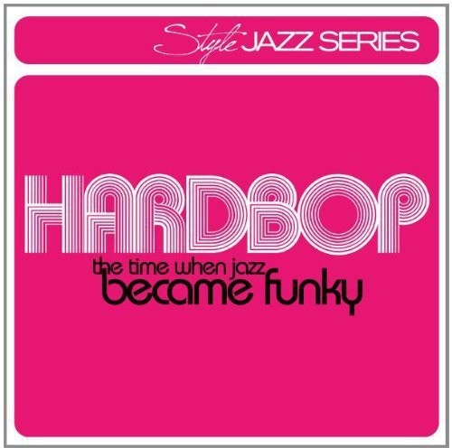 Various Artists - Hardbop - Time When Jazz Became Fun in der Gruppe CD / Jazz/Blues bei Bengans Skivbutik AB (694886)